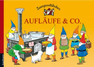 Produktbild von Zwergenstübchen Aufläufe & Co.