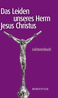 Produktbild von Das Leiden unseres Herrn Jesus Christus