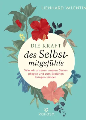 Produktbild von Die Kraft des Selbstmitgefühls