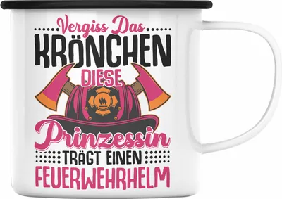 Produktbild von Trendation - Feuerwehr Frau Emaille Tasse Geschenk Frauen Feuerwehrfrauen Spruch Geschenkidee Vergiss Das Krönchen (Schwarz)