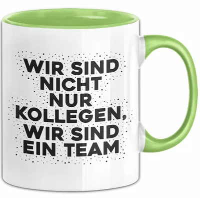 Produktbild von Wir sind nicht nur Kollegen, wir sind ein Team Tasse Geschenk Kollegin (Grün)