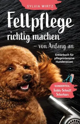 Zdjęcie produktu dla Fellpflege richtig machen - von Anfang an. Erklärbuch für pflegeintensive Rassen