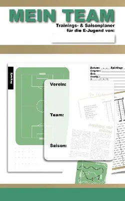 Produktbild von MEIN TEAM | Trainings- & Saisonplaner für die E-Jugend
