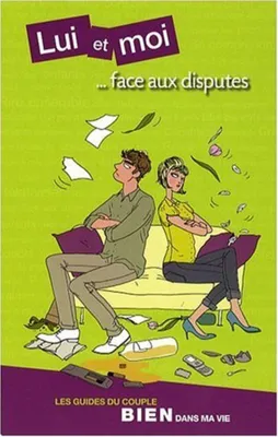 Image de Lui et moi... face aux disputes