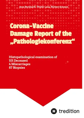 Produktbild von Corona-Vaccine Damage Report of the \Pathologiekonferenz\""