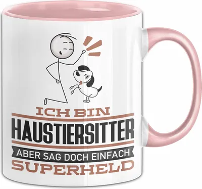 Produktbild von Haustiersitter Geschenk Tasse Ich Bin Haustiersitter Aber Sag Doch Einfach Superheld Lustige Geschenkdiee für Haustiersitter Kaffee-Becher (Rosa)