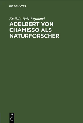 Produktbild von Adelbert von Chamisso als Naturforscher