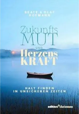 Produktbild von Zukunftsmut und Herzenskraft