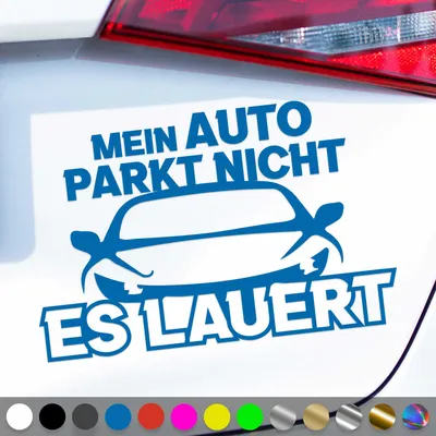 Produktbild von PantherPixel Mein Auto Parkt Nicht Aufkleber Es Lauert Tuning Sticker Auto Geschenkidee Farbe Blau