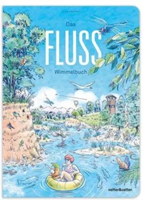Image de Das Fluss Wimmelbuch