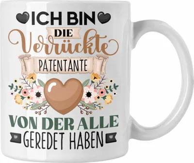 Produktbild von Trendation - Patentante Tasse Geschenk Lustiger Spruch Geschenkidee Ich Bin Die Verrückte Patentante Von Der Alle Geredet Haben (Weiß)