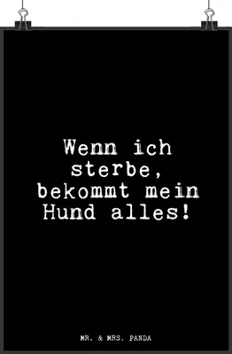 Produktbild von Mr. & Mrs. Panda Poster Wenn ich sterbe, bekommt... DIN A3 - Schwarz - Geschenk, Erbe, Frauchen, kunstdruck, drucke, Wandbild, Spaß, Sprüche, Haus, wanddeko, Tier, Bild