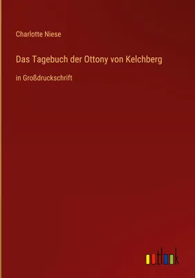 Produktbild von Das Tagebuch der Ottony von Kelchberg