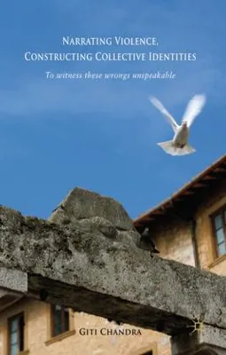 Obrázok produktu pre Narrating Violence, Constructing Collective Identities