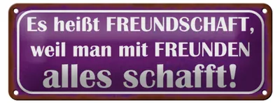 Produktbild von Blechschild Spruch 27x10cm es heißt Freundschaft weil man Dekoration
