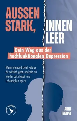 Produktbild von Außen stark, innen leer - Dein Weg aus der hochfunktionalen Depression