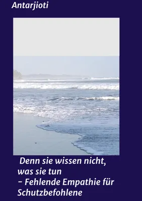 Produktbild von Denn sie wissen nicht, was sie tun - Fehlende Empathie für Schutzbefohlene