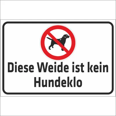 Produktbild von INDIGOS UG - Aluverbundplatte Schilder 3mm - Sicherheit - Warnung - Diese Weide ist kein Hundeklo - 300x200 mm