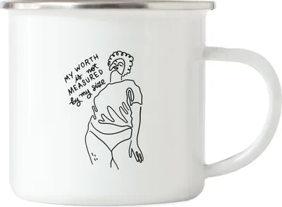 Produktbild von My Worth Is Not Measured By Size Emaille Tasse Spruch Body Positivity Frauentag Körpergefühl Selbstbewusst