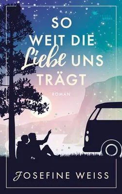 Image de So weit die Liebe uns trägt (Liebesroman)
