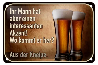 Produktbild von Blechschild Spruch 18x12cm Bier ihr Mann kommt aus Kneipe