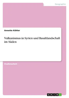 Produktbild von Vulkanismus in Syrien und Basaltlandschaft im Süden