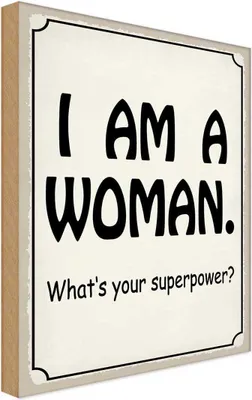 Produktbild von vianmo Holzschild 30x20 cm i am a woman your superpower? Männer Frauen