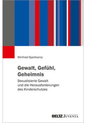 Obrázok produktu pre Gewalt, Gefühl, Geheimnis: Ein Buch über sexualisierte Gewalt und Kinderschutz