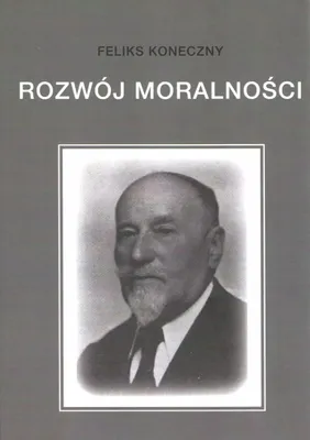 Immagine prodotto di Rozwój moralności - Feliks Koneczny (Literatur, Ethik auf Polnisch)
