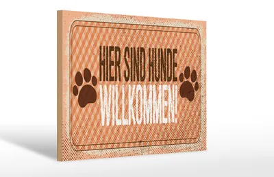 Produktbild von Holzschild Hinweis 20x30 cm Hunde willkommen Schild