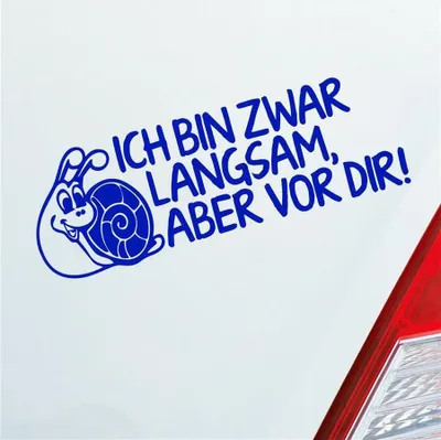 Produktbild von Auto Aufkleber Ich bin zwar langsam, aber vor dir! Schnecke Tuning 15x5 cm Dunkelblau Sticker Heckscheibenaufkleber