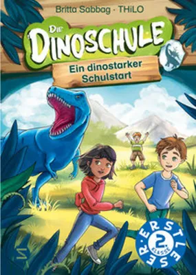 Produktbild von Die Dinoschule. Ein dinostarker Schulstart