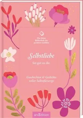 Obrázok produktu pre Die kleine Bibliothek der positiven Gefühle: Selbstliebe