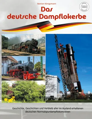 Produktbild von Das deutsche Dampflokerbe - Premiumversion