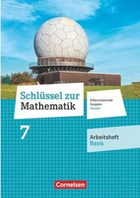 Obrázok produktu pre Schlüssel zur Mathematik 7. Schuljahr - Differenzierende Ausgabe Hessen - Arbeitsheft Basis mit eingelegten Lösungen