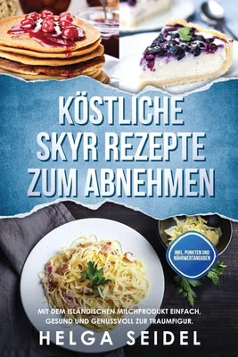Produktbild von Köstliche Skyr Rezepte zum Abnehmen