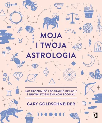 Zdjęcie produktu dla Moja i twoja astrologia
