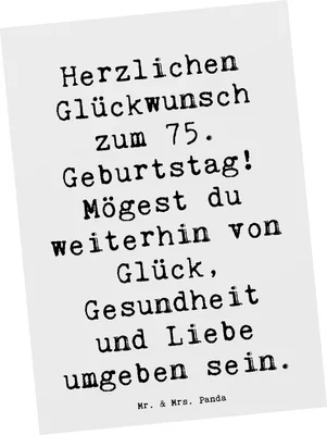 Produktbild von Mr. & Mrs. Panda Postkarte Spruch 75. Geburtstag - Weiß - Geschenk, einzelkarte, Ansichtskarten, Liebe, Gesundheit, Postkarten, bildkarte, Ansichtskarte, Meilenstein