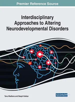 Obrázek produktu pro Interdisciplinary Approaches to Altering Neurodevelopmental Disorders