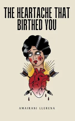 Produktbild von The Heartache That Birthed You