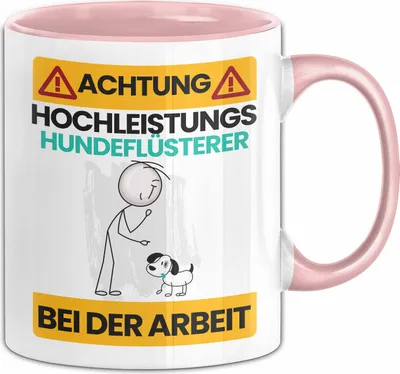 Produktbild von Hundeflüsterer Tasse Geschenk Lustiger Spruch Geschenkidee für Hundeflüsterer Achtung Hochleistungs Hundeflüsterer Bei Der Arbeit (Rosa)