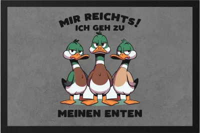 Produktbild von Mir reichts ich geh zu meinen Enten Witzige Enten Fußmatte - Enten-Fan Geschenk