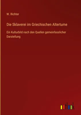 Produktbild von Die Sklaverei im Griechischen Altertume