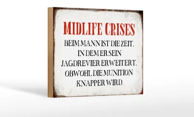 Produktbild von Holzschild Spruch 18x12cm Midlife crises beim Mann Retro