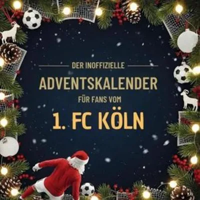 Produktbild von Der inoffizielle Adventskalender für Fans vom 1. FC Köln