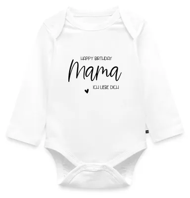Produktbild von Spreadshirt Happy Birthday Mama Ich Liebe Dich Geburtstag Tages Baby Body Langarm, 62 (2-3 M.), Weiß