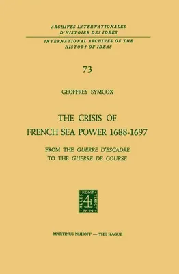 Produktbild von The Crisis of the French Sea Power, 1688-1697