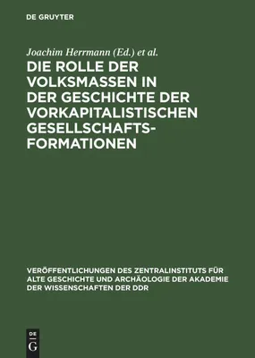 Produktbild von Die Rolle der Volksmassen in der Geschichte der Vorkapitalistischen Gesellschaftsformationen