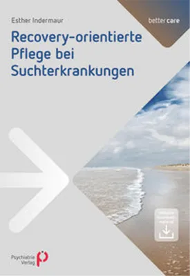 Produktbild von Recoveryorientierte Pflege bei Suchterkrankungen