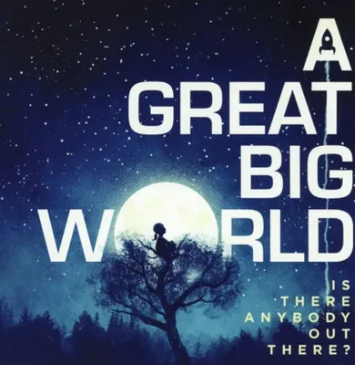 Obrázek produktu pro A Great Big World: Is There Anybody Out There?